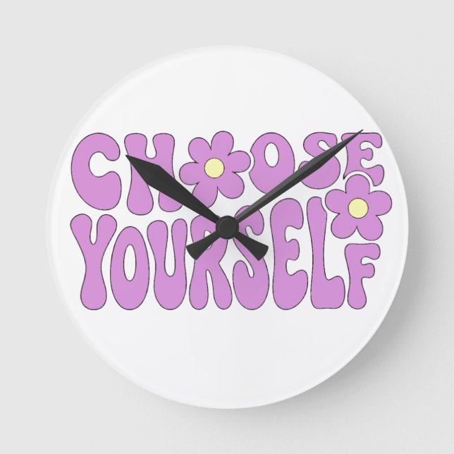 Choose yourself  round clock (Front)
