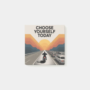 Choose Yourself Today Post-it Notes