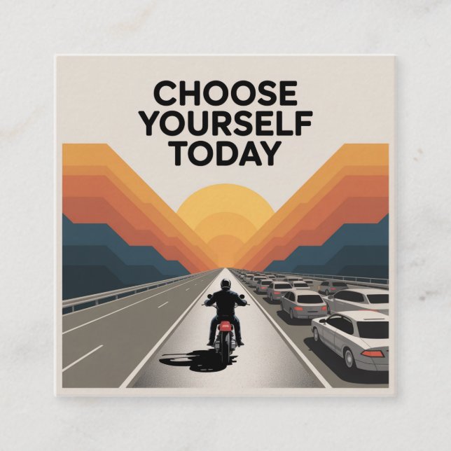 Choose Yourself Today Square Business Card (Front)