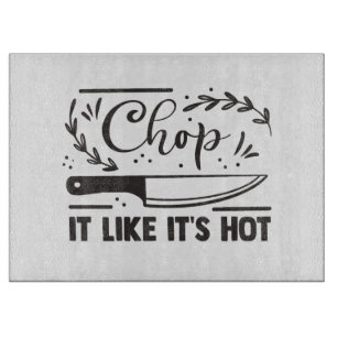 Chop It Like It's Hot Cutting Board
