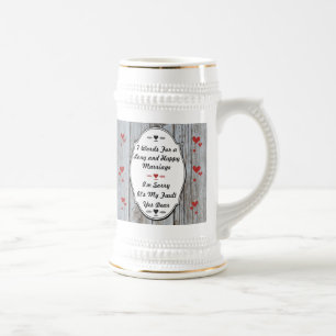 Chope À Bière 7 Mots Pour Un Mariage Long Et Heureux