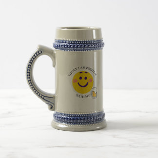 Chope À Bière Aujourd'Hui Je Suis Positif Avec Ma Bière