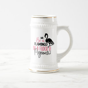 Chope À Bière Être un flamant rose dans une volée de pigeons