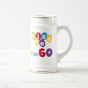 Chope À Bière Kiss Me I'm 60 Anniversaire Tshirts et cadeaux