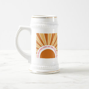 Chope À Bière Le Soleil Brille Tous Les Jours Et Si Vous Êtes 11