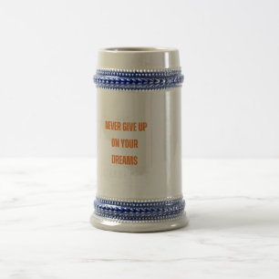 Chope À Bière Ne jamais renoncer à rester fort