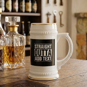 Chope À Bière STRAIGHT OUTTA - ajoutez votre texte ici/créez le