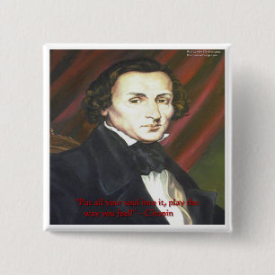 Chopin How To Play Quote Gifts Cards & Tees 2 Inch Square Button