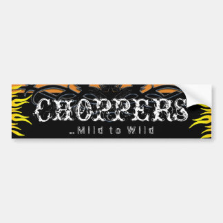 Choppers Mild to Wild Biker Bumper Sticker