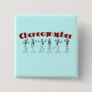 Choreographer 2 Inch Square Button