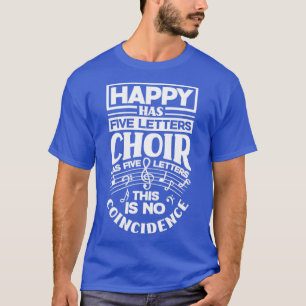 Chorister Choir Singing Choir Teacher Funny T-Shirt