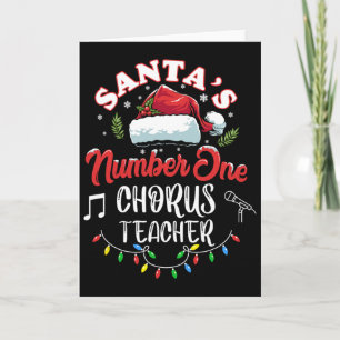 Chorus Teacher Christmas Gift Men Women Santa No. Card
