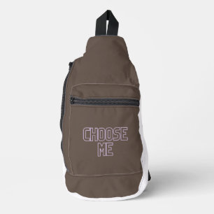 chose me sling bag