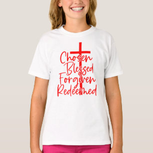 Chosen Blessed Forgiven Redeemed-5572 T-Shirt
