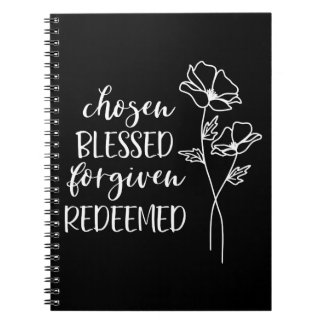 Chosen Blessed Forgiven Redeemed in White Notebook