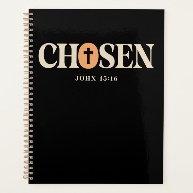 Chosen - John 15:16 Christian Quote Design Planner (Front)