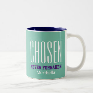 CHOSEN NEVER FORSAKEN   Hebrews 13:5 AQUA Two-Tone Coffee Mug