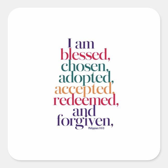 Chosen, Redeemed, Forgiven .. Faithful Affirmation Square Sticker (Front)