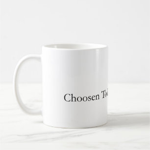 Chosen To Be Mama Christian Mom Mug