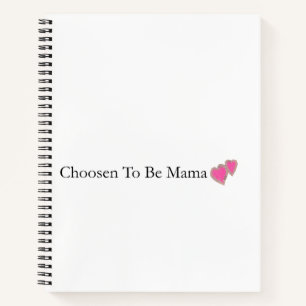 Chosen To Be Mama Christian Mom Notebook
