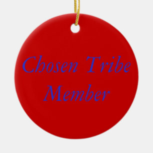 Chosen Tribe Ornament