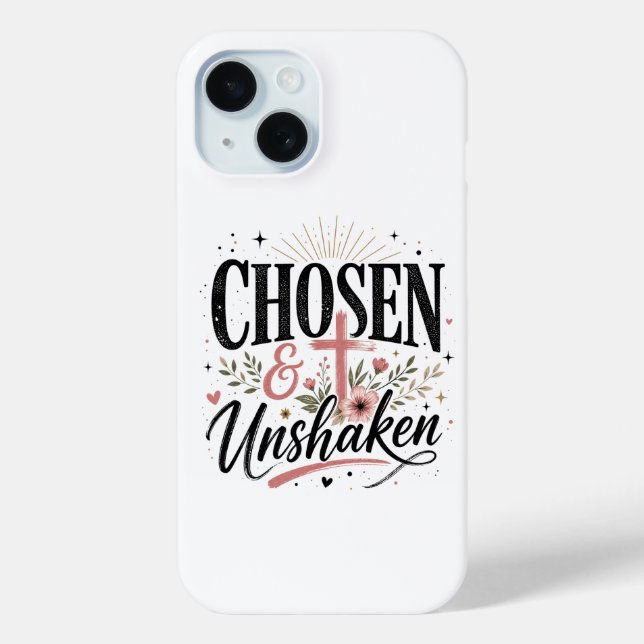 Chosen & Unshaken iPhone Case  (Back)