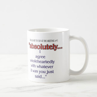 Choses à ne pas dire à la tasse de café de bureau