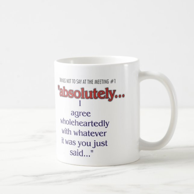 Choses à ne pas dire à la tasse de café de bureau (Droite)