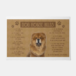 Chow Chow Dog House Rules, If It Broken, It’s Your Doormat