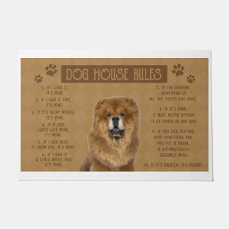 Chow Chow Dog House Rules, If It Broken, It’s Your Doormat