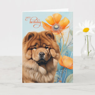 Chow Chow Dog in an Orange Poppy Garden Birthday Card