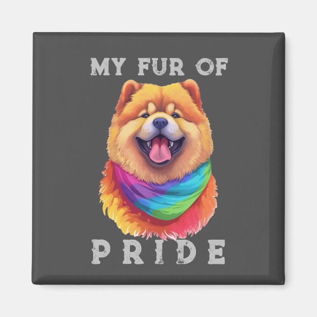 Chow Chow Dog Rainbow Funny My Fur Pride Magnet (Front)