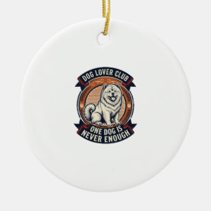 Chow Chow Dog Shirt One Dog Is Never Enough Retro Ceramic Ornament