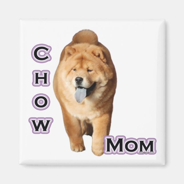 Chow Chow Mom 4 - Magnet (Front)