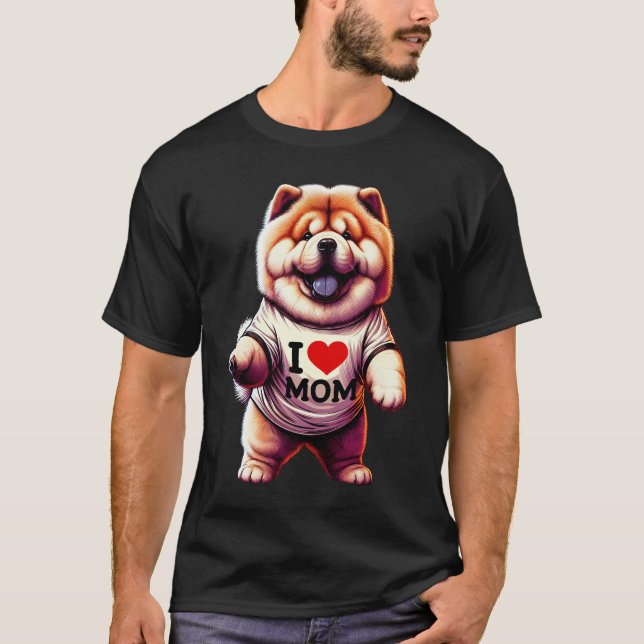 Chow Chow Mom I Love Mom Chow Chow Lover T-Shirt (Front)