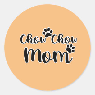 Chow Chow Mom Pawprint Typography  Classic Round Sticker