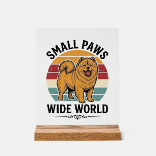 Chow Chow Shirt Small Paws Wide World Vintage Dog Acrylic Sign