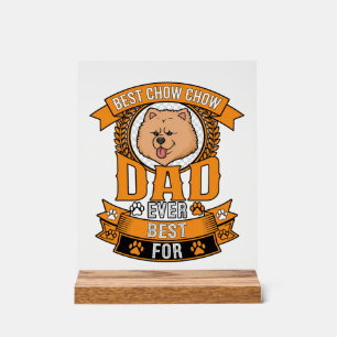 Chow Dad Dog Ever Wreath Paw Prints Acrylic Sign