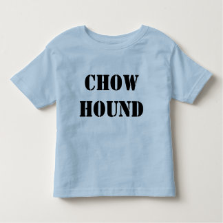 Chow hound toddler t toddler t-shirt