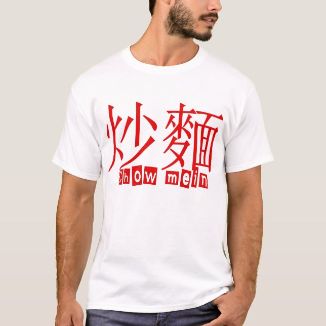 Chow Mein T Shirt (Front)
