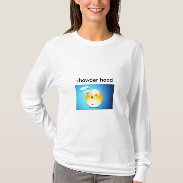 chowder head T-Shirt (Front)