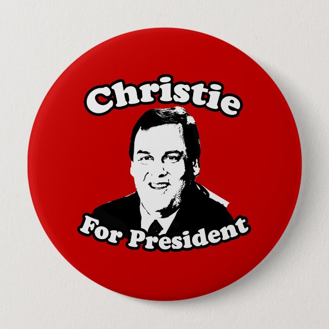 CHRIS CHRISTIE FOR PRESIDENT 4 INCH ROUND BUTTON (Front)