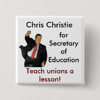 Chris Christie for Secretary of Education 2 Inch Square Button