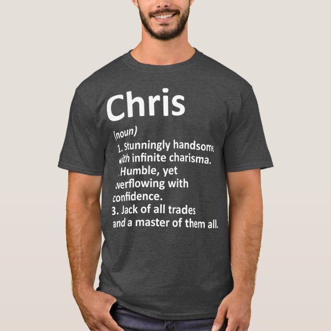 CHRIS Definition Personalized Name Funny Gift T-Shirt (Front)