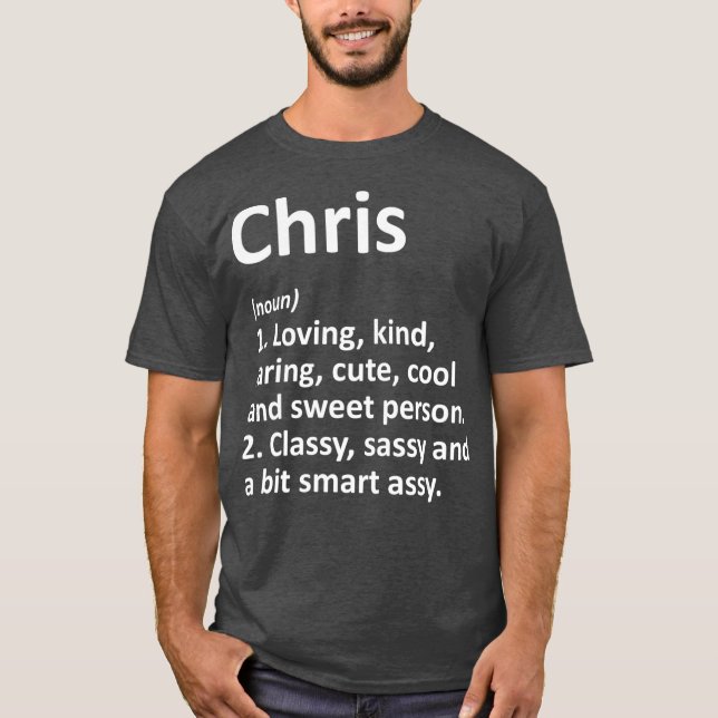 CHRIS Definition Personalized Name Funny Gift T-Shirt (Front)