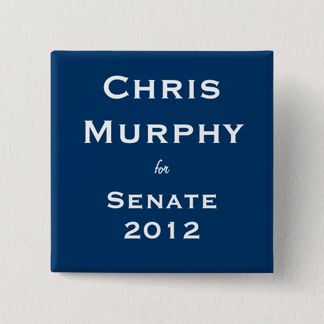 Chris Murphy for Senate 2 Inch Square Button (Front)