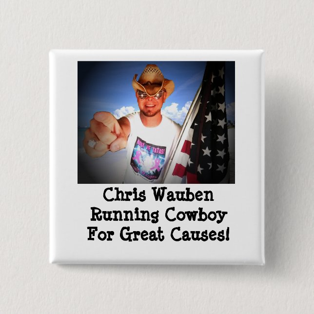 Chris Wauben Running Cowboy for Great Cause Button (Front)