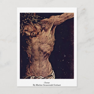 Christ By Mathis Grunewald Gothart Postcard