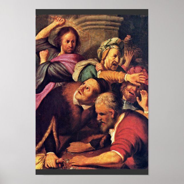 Christ Driving The Money-Changers From The Temple. Poster (Front)
