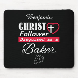 Christ Follower Disguised As A Baker Christian Mouse Pad